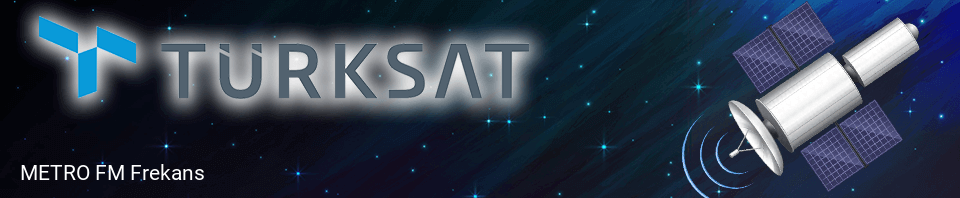 METRO FM Türksat Frekans Bilgileri