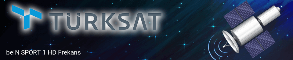 beIN SPORT 1 HD Türksat Frekans Bilgileri